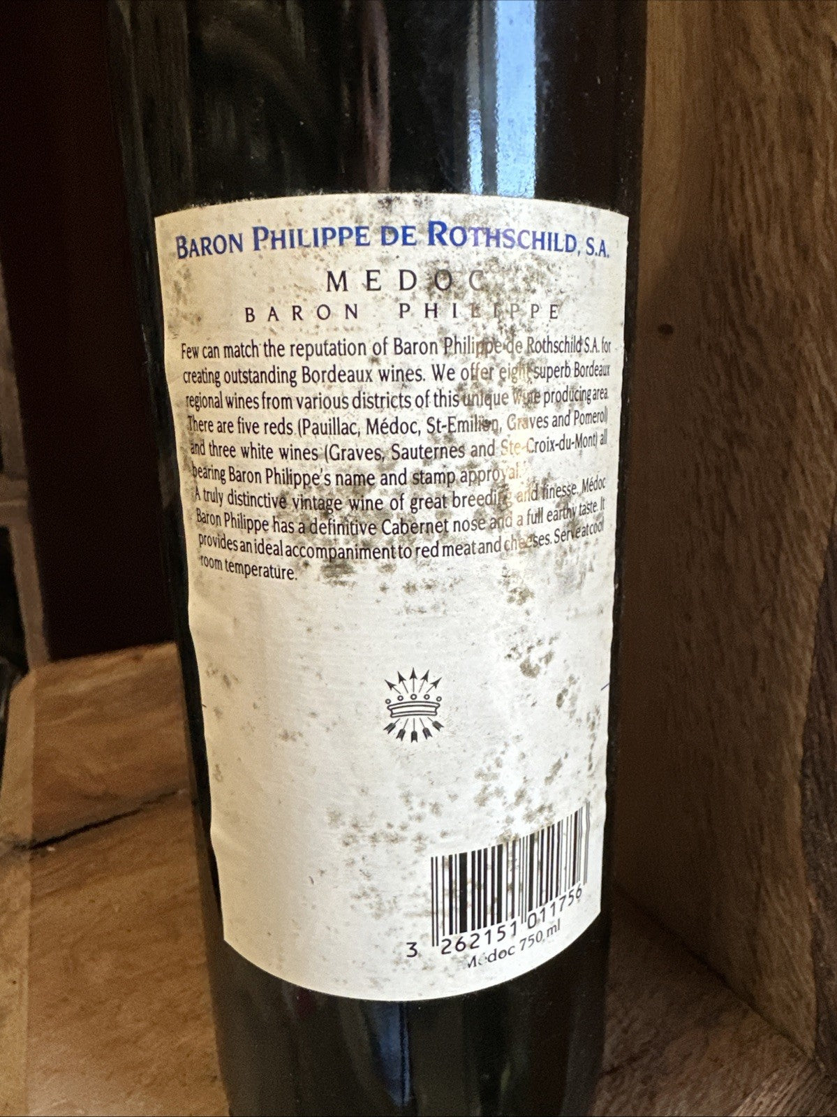Baron Philipe de Rothschild Medoc (label in poor condition but wine looks fine)